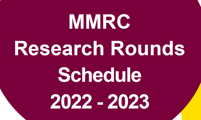 MMRC Research Rounds Schedule 2022-23